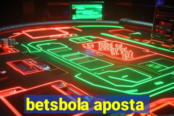 betsbola aposta